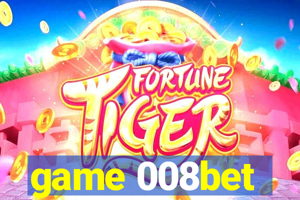 game 008bet